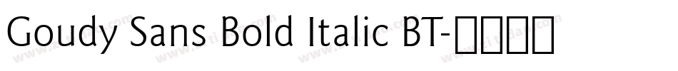 Goudy Sans Bold Italic BT字体转换